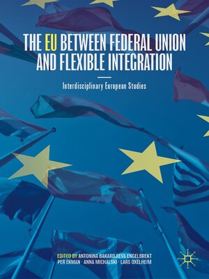 cover image of The EU between Federal Union and Flexible Integration